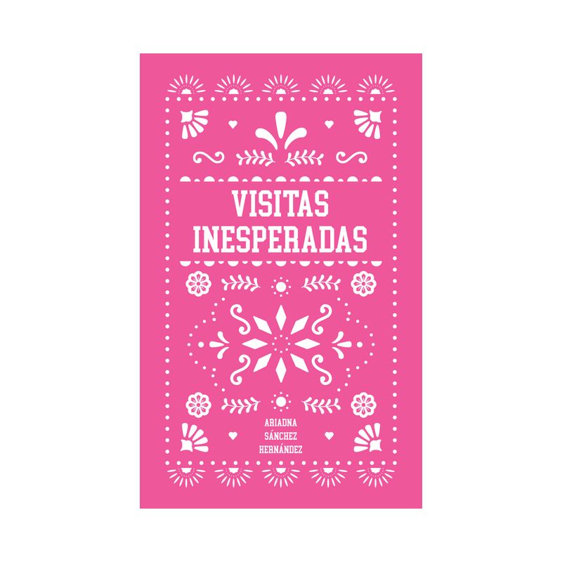 Visitas Inesperadas - by  Ariadna Sánchez (Paperback), 1 of 2