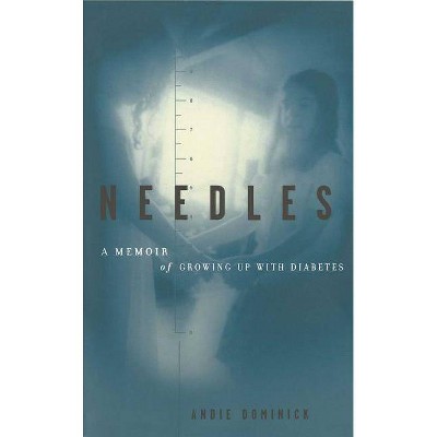 Needles - by  Andie Dominick (Paperback)