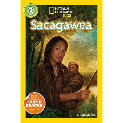 National Geographic Readers: Sacagawea - (Readers BIOS) by  Kitson Jazynka (Paperback)