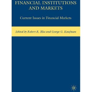 Financial Institutions and Markets - by  G Kaufman & R Bliss (Hardcover) - 1 of 1