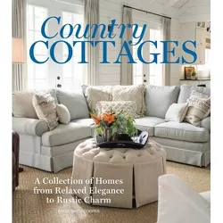 Country Cottages - (Cottage Journal) by  Cindy Cooper (Hardcover)