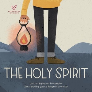 The Holy Spirit - (Big Theology for Little Hearts) by  Devon Provencher (Board Book) - 1 of 1