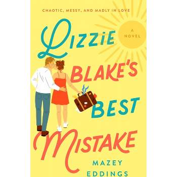 Lizzie Blake's Best Mistake - by  Mazey Eddings (Paperback)