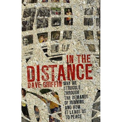 In the Distance - by  Dave Griffin (Paperback)