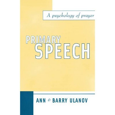 Primary Speech - by  Ulanov (Paperback)