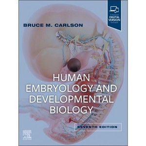 Human Embryology and Developmental Biology - 7th Edition by  Bruce M Carlson (Paperback) - 1 of 1