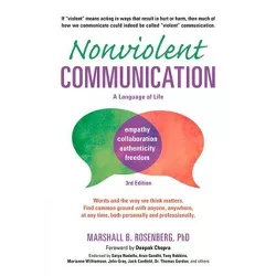 Nonviolent Communication: A Language of Life - (Nonviolent Communication Guides) 3rd Edition by  Marshall B Rosenberg (Paperback)