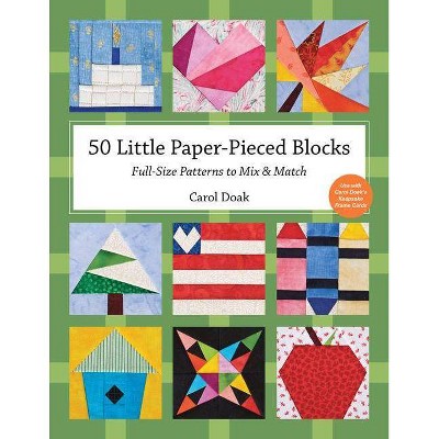 50 Little Paper-Pieced Blocks-Print-On-Demand-Edition - by  Carol Doak (Paperback)