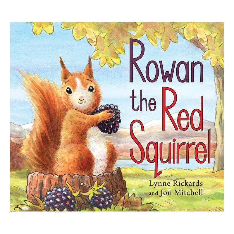 Rowan the Red Squirrel - (Picture Kelpies) by  Lynne Rickards (Paperback), 1 of 2