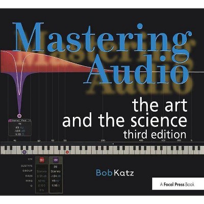 Mastering Audio - 3rd Edition by  Bob Katz (Paperback)