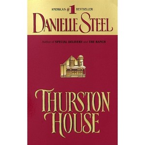 Thurston House - by  Danielle Steel (Paperback) - 1 of 1
