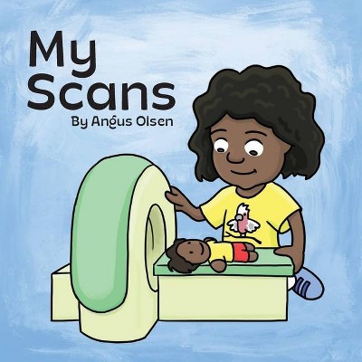 My Scans - by  Angus Olsen (Paperback)