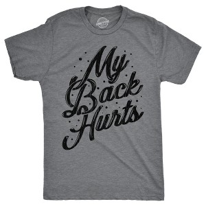 Mens My Back Hurts T Shirt Funny Mid Life Pain Sore Joke Tee For Guys - Crazy Dog Men's T Shirt - 1 of 4