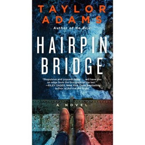 Hairpin Bridge - by  Taylor Adams (Paperback) - 1 of 1