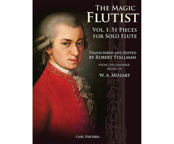 Carl Fischer The Magic Flutist Vol. 1: 51 Pieces for Solo Flute Book
