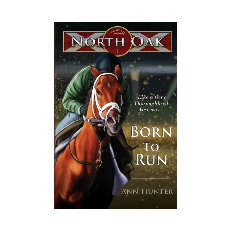 Born to Run - (North Oak) by  Ann Hunter (Paperback), 1 of 2
