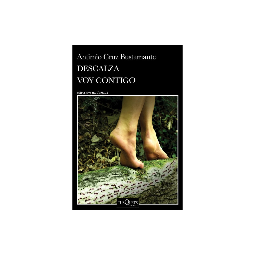 Descalza Voy Contigo / Barefoot Ill Go with You - by Antimio Cruz (Paperback)