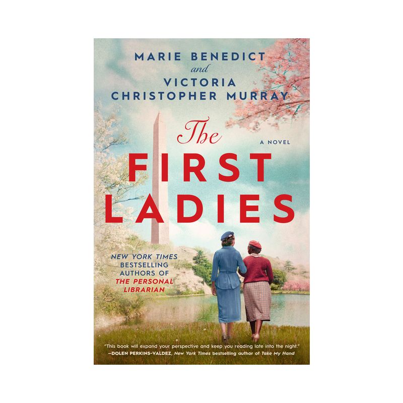 The First Ladies - by  Marie Benedict &#38; Victoria Christopher Murray (Hardcover), 1 of 6