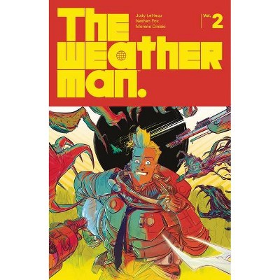 The Weatherman Volume 2 - by  Jody LeHeup (Paperback)