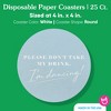 Big Dot of Happiness 25 Ct Dusty Blue Simple Script Please Don't Take My Drink I'm Dancing Coasters, 4-Inch Disposable Round Paper Coasters - 4 of 4