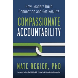 Compassionate Accountability - by  Nate Regier (Paperback) - 1 of 1