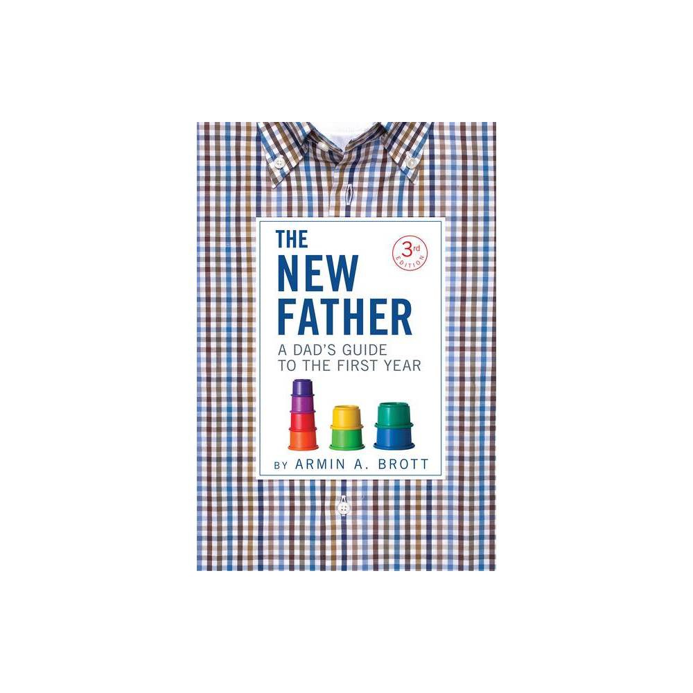 ISBN 9780789211774 product image for The New Father - 3rd Edition by Armin A Brott (Paperback) | upcitemdb.com