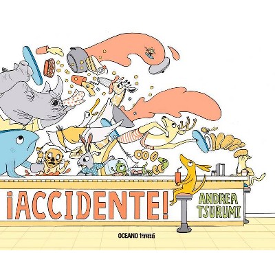 ¡accidente! - (Álbumes) by  Andrea Tsurumi (Hardcover)