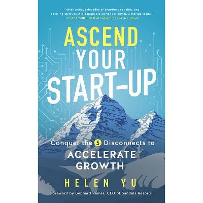 Ascend Your Start-Up - by  Helen Yu (Hardcover)