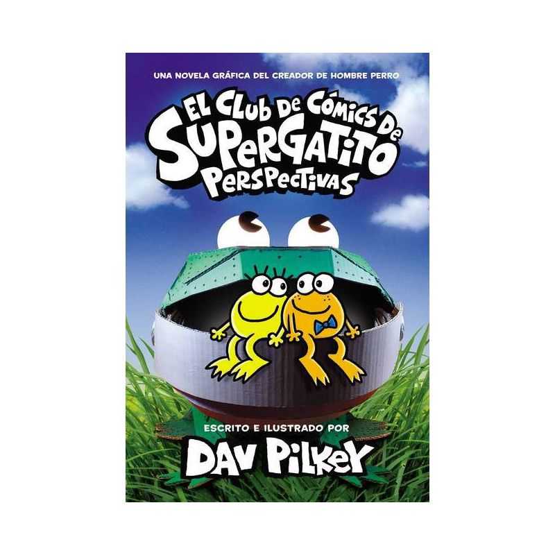 El Club de Cómics de Supergatito: Perspectivas (Cat Kid Comic Club: Perspectives) - by  Dav Pilkey (Hardcover), 1 of 2