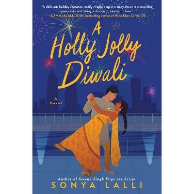 A Holly Jolly Diwali - by  Sonya Lalli (Paperback)