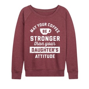 Women's - Instant Message - Coffee Stronger Than Attitude Lightweight French Terry Wide Neck Long Sleeve Graphic Shirt - 1 of 4