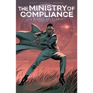 The Ministry of Compliance, Vol. 1 - by  John Ridley (Paperback) - 1 of 1