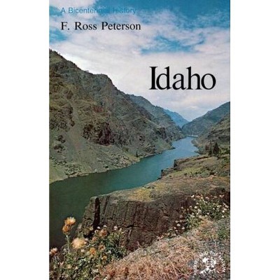 Idaho - (States and the Nation) by  F Ross Peterson & Frank Ross Peterson (Paperback)