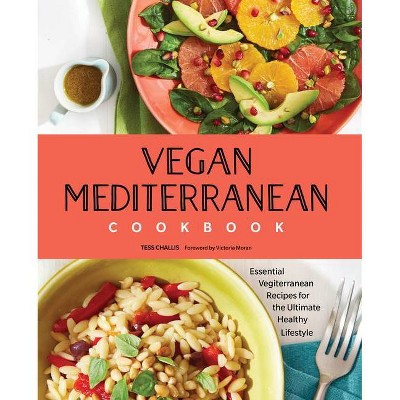 Vegan Mediterranean Cookbook - by  Tess Challis (Paperback)