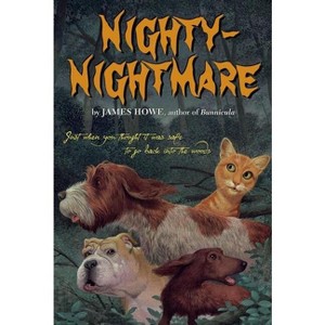 Nighty-Nightmare - (Bunnicula and Friends) by  James Howe (Paperback) - 1 of 1