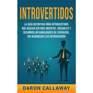 Introvertidos - by  Daron Callaway (Hardcover) - 1 of 1