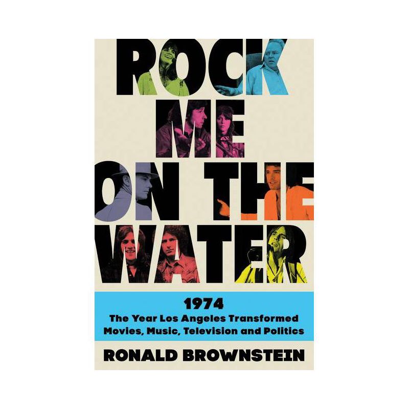 Rock Me on the Water - by Ronald Brownstein, 1 of 2