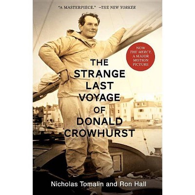 The Strange Last Voyage of Donald Crowhurst - by  Nicholas Tomalin & Ron Hall (Paperback)