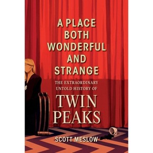 A Place Both Wonderful and Strange - by  Scott Meslow (Hardcover) - 1 of 1