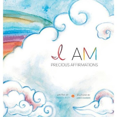 I Am... - by  Chantel Riley (Hardcover)