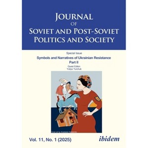 Journal of Soviet and Post-Soviet Politics and Society - by  Julie Fedor & Andreas Umland & Yuliya Yurchuk (Paperback) - 1 of 1