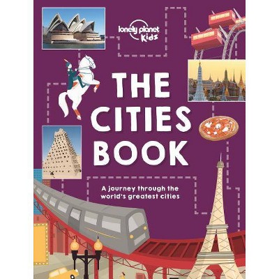 The Cities Book - (Lonely Planet Kids) (Hardcover)