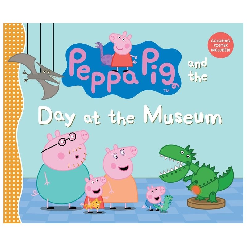 Peppa Pig and the Day at the Museum - by  Candlewick Press (Hardcover), 1 of 2