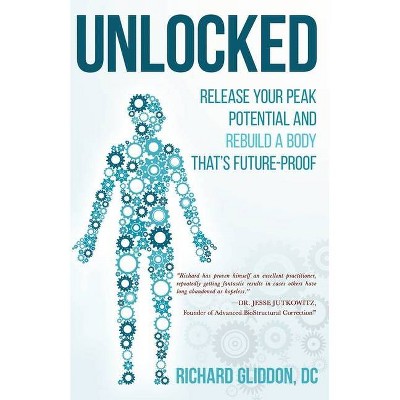 Unlocked - by  Richard Gliddon DC (Paperback)