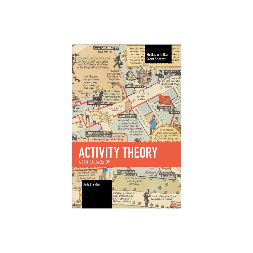 Activity Theory - (Studies in Critical Social Sciences) by Andy Blunden (Paperback)