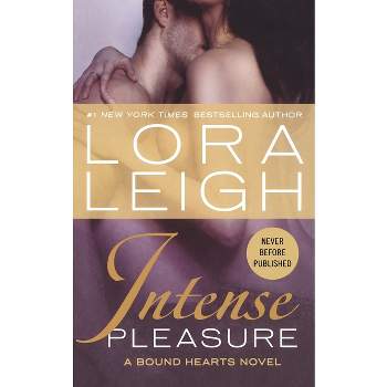 Intense Pleasure - by  Lora Leigh (Paperback)