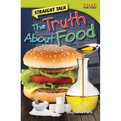 Straight Talk - (Time for Kids Nonfiction Readers: Level 4.5) 2nd Edition by  Stephanie Paris (Paperback)