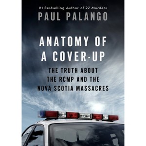 Anatomy of a Cover-Up - by  Paul Palango (Paperback) - 1 of 1