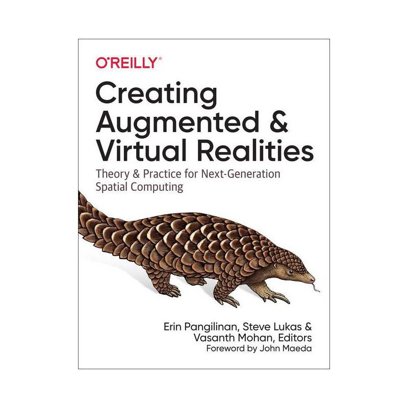 Creating Augmented and Virtual Realities - by  Erin Pangilinan & Steve Lukas & Vasanth Mohan (Paperback), 1 of 2