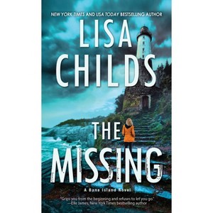 The Missing - (A Bane Island Novel) by  Lisa Childs (Paperback) - 1 of 1